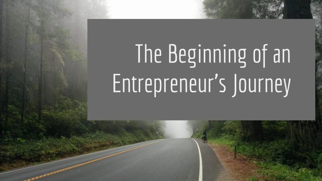 The Beginning of an Entrepreneur's Journey